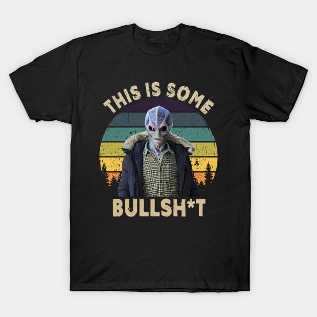 This Is Some Bullsh*t T-Shirt by den.make